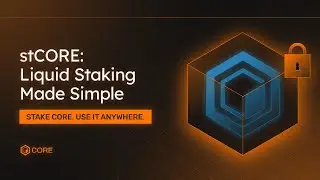 How to Get stCORE &mdash; Stake CORE and Stay Liquid