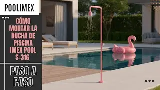 Cómo montar la Ducha de Piscina Imex Pool S 316 | Instalación rápida paso a paso #duchainox316