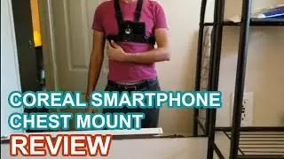 Coreal Smartphone Chest Mount Review