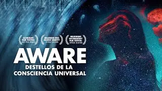 Aware: Destellos de la consciencia universal - Tr&aacute;iler