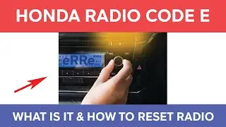Ошибка кода E радиоприемника Honda. Как сбросить режим ErrE