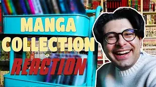 REACTING TO YOUR MANGA COLLECTIONS