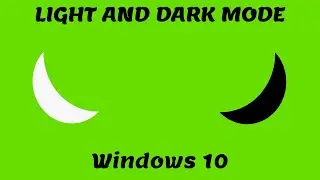 How to get Light and Dark Mode on Windows 10