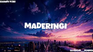 CHANDI KORI■MADERINGI-ARJUN KAPIKAD■LYRICS VIDEO■TULU SONG■BY LYRICAL__SEARCH