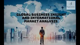 Global Business Insights and International Market Analysis