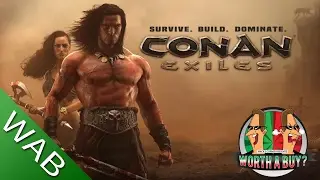 Conan Exiles Early Access Review - Worthabuy?