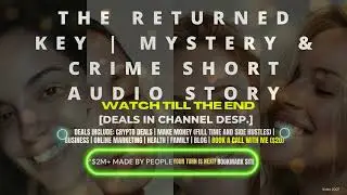 The Returned Key | Mystery & Crime Short Audio Story