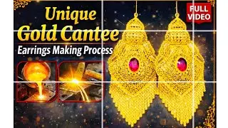 ✨ Unique Gold Cantee Earrings Making | Complete Process | Handmade Gold Jewelry ✨