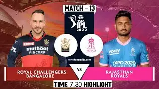 IPL - 2022 Highlights || RR Vs RCB Match - 13 || #mdgamer #Techgamer