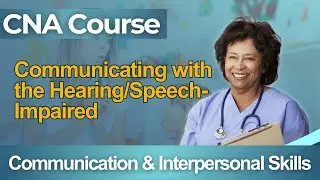 CNA Practice Test 2026 Certified Nursing Assistant - Full Course Hearing Speech Impaired