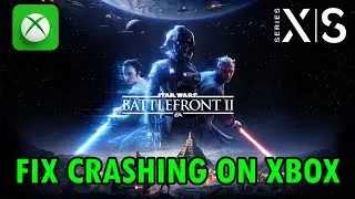 Fix STAR WARS Battlefront II Crashing at Startup On Xbox (Series X|S) | #starwarsbattlefront2