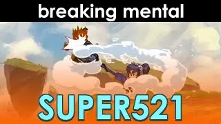 Breaking Mental #3: Super521