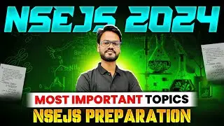 NSEJS Important Topics : Must-Do to clear the NSEJS Exam 🔥