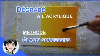 Comment réaliser un dégradé de couleurs avec des glacis successifs?