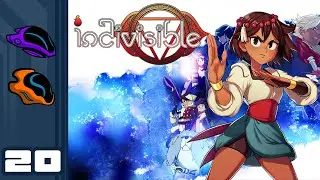 Let's Play Indivisible - PC Gameplay Part 20 - Insane Architecture