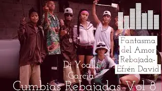 Fantasma del Amor Rebajada - Cumbias Rebajadas Vol 8 - Efrén David