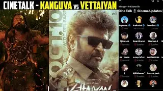 Vettaiyan vs Kanguva - clash நடக்குமா? | Cine Talk