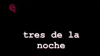 Tres de la Noche  - Los Pasharos Sefaradis (sözleri ve çevirisiyle)