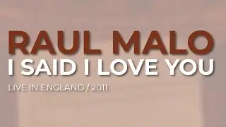 Raul Malo - I Said I Love You (Official Audio) - Live in England with the Northern Sinfonia