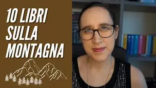 10 libri sulla montagna
