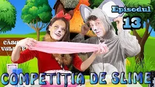 Slime -  Episodul 13 Competitia de Slime