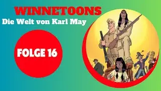 Winnetoons - Die Welt von Karl May | Animation | FOLGE 16 auf Deutsch