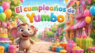 El cumpleaños de Yumbo (Canción) – Versión 2 | El Imaginario