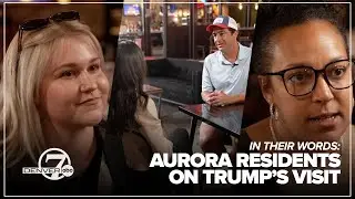 In their words: Aurora residents on Trump's visit