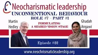 Unconventional Behavior  Role #7   Part 1 in the Neocharismatic Leadership