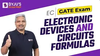 Electronic Devices and Circuits Formulas for GATE Electronics (ECE) 2023 Exam | MN Ramesh Sir