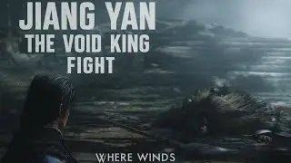 Where Winds Meet &ndash; Jiang Yan: The Void King Fight (4K)