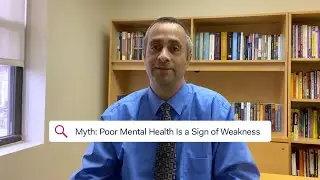 STAY STRONG &ndash; Mental Health Myths: Poor Mental Health Is a Sign of Weakness