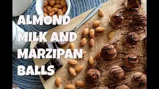 Almond milk and Marzipan balls/Mlijeko od badema i marcipan kuglice