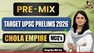 UPSC Prelims MCQs From Chola Empire | Can Your Answer These ? | UPSC IAS 2026 | Ancient History