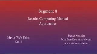 Using Mplus to do Multistep Mixture Modeling: LCA - Segment 8 - Results Comparing Manual Approaches