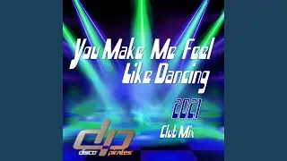 You Make Me Feel Like Dancing 2021 (Instrumental)