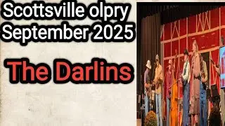 Scottsville olpry 2025 Performing the Darlins 