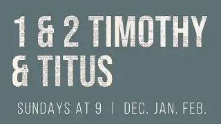 1 & 2 Timothy & Titus, Lesson 6 (Dale Hartman)