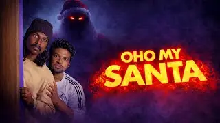 OHO MY SANTA | CONTENT VIDEO | Christmas special video ✨🧑&zwj;🎄🤶🎅#shortfilm #santaclous #contentcreator 