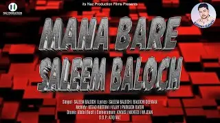 Mana Bare Mani Dosta | Saleem Baloch