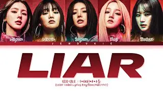 (G)I-DLE LIAR Lyrics (Color Coded Lyrics)