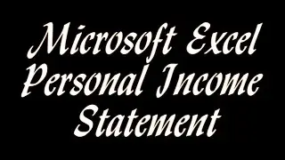 Microsoft Excel Personal Income Statement