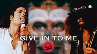 Give In To Me (REWORKED MIX) - Michael Jackson & Slash