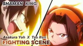 SHAMAN KING 2021 | Asakura Yoh VS Tao Ren