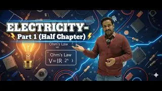 ELECTRICITY IN ONE SHOT(1/2 PART) |CURRENT|POTENTIAL|OHMS LAW|RESISTANCE|RESISTIVITY|NCERT NUMERICAL