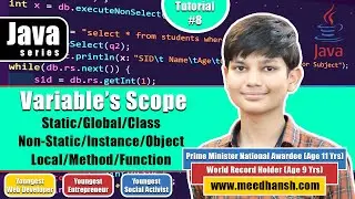 Variable's Scope: Static, Non-Static & Local | Tutorial #8 | Java Series by Meedhansh K. Gupta