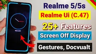 Realme 5/5s & 5i Realme Ui update | top 20 new features, screen off display | Realme 5s new update