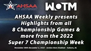 AHSAA Weekly - 12/07/2022