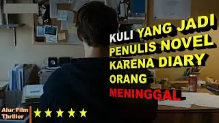 KULI YANG SUKSES JADI PENULIS NOVEL AKIBAT DIARY TUA | ALUR FILM #alurfilm, #ceritaalurfilm,