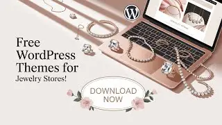 Top 9 FREE WordPress Themes for Jewelry Store Websites